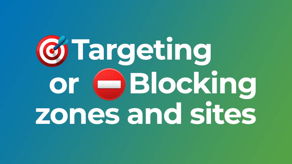 Targeting or blocking ad zones