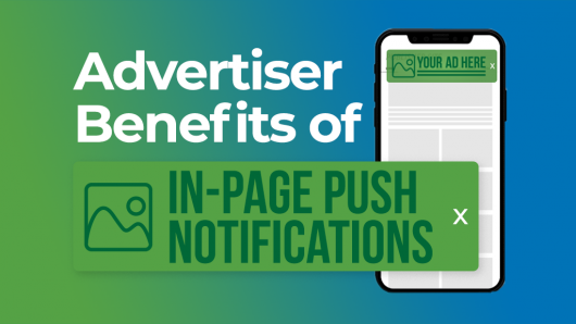 Advertiser benefits In-Page Push Notifications