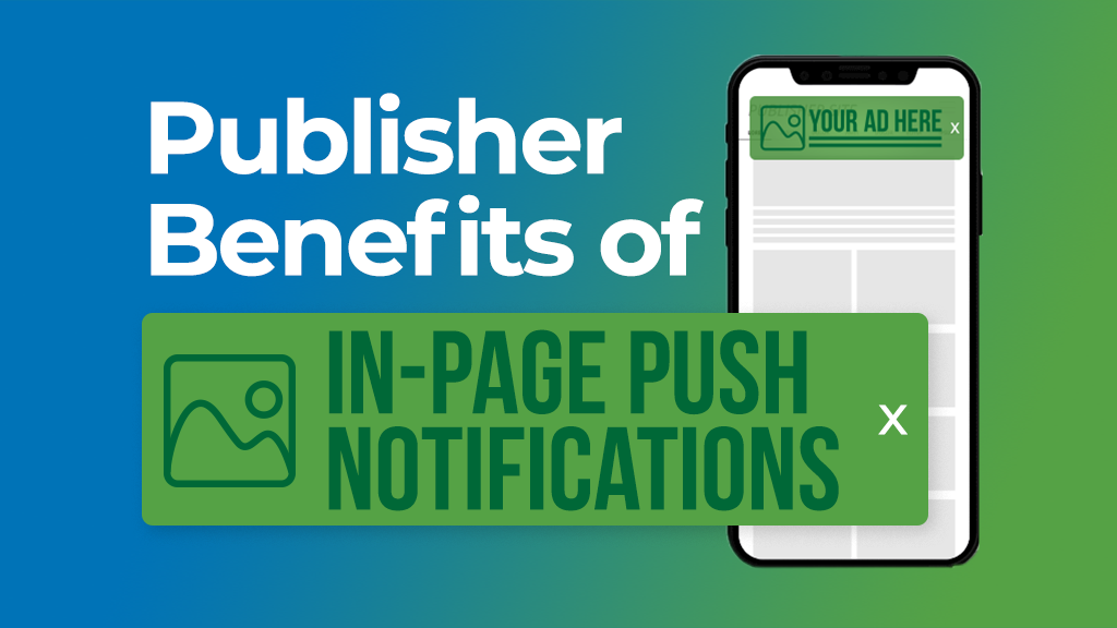 Publisher benefits In-Page Push Notifications