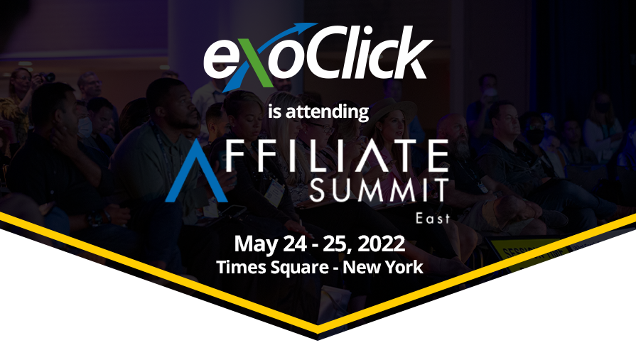 ExoClick is attending Affiliate Summit East, New York, 2425 May