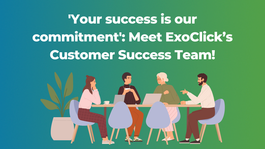 ExoClick Customer Success Team