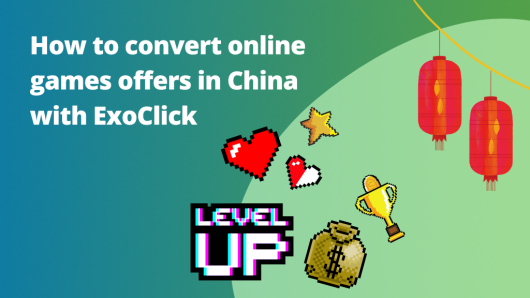 online games offers in China: Best ad formats to promote in China and Tips to promote your online games offers in China