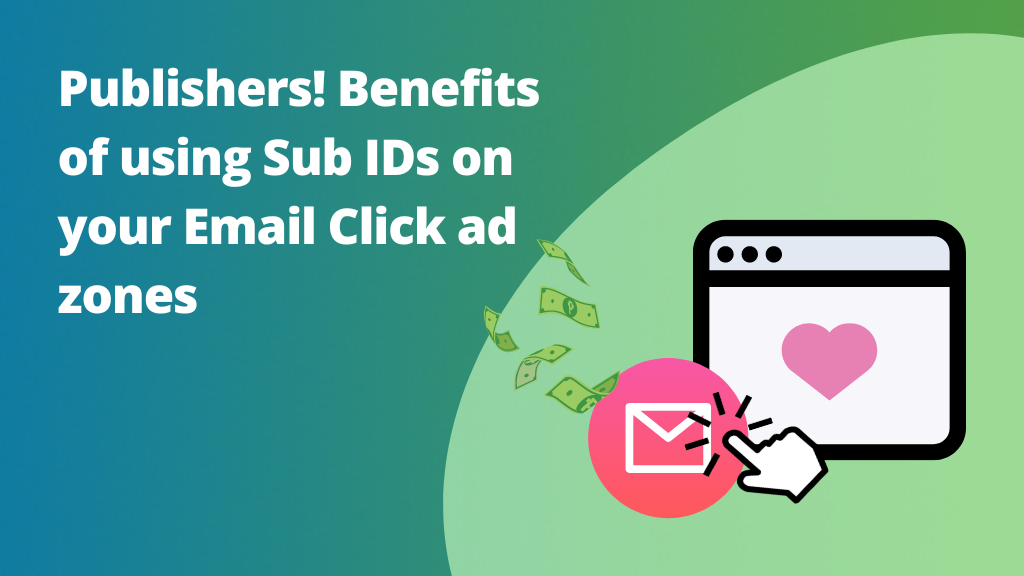using Sub IDs on your Email Click ad zones to