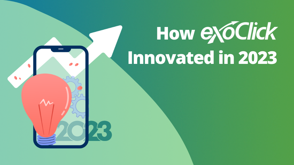 How ExoClick innovated in 2023