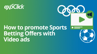 How to promote Sports Betting Offers with Video ads