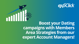 Members Area Strategies from ExoClick’s expert Account Managers