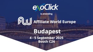 Meet ExoClick at Affiliate world Budapest